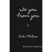 To you From you II: Calm Waters