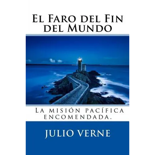 El Faro del Fin del Mundo (Spanish) Edition