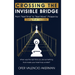 Crossing the Invisible Bridge: From "Next Time" to "Next Move" Prosper by Doing What You Love