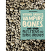 Viking Graves, Vampire Bones, and Other Skeletons and Burial Grounds