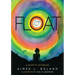 Float: A Guide to Letting Go
