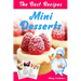 The Best Mini Desserts Recipes: All Recipes with Color Pictures & Easy Instructions. Simple Cookbook with 40 Small and Very Delicious Chocolate, Fruit