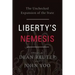 Liberty's Nemesis: The Unchecked Expansion of the State