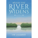 Where The River Widens