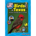 The Kids' Guide to Birds of Texas: Fun Facts, Activities and 90 Cool Birds