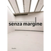 Senzamargine: Passages in Italian Art at the Turn of the Millennium