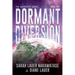 Dormant Diversion: We Do Not Come in Peace