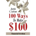 100 Ways To Make $100: Financial Freedom