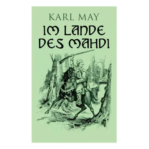 Im Lande des Mahdi: Alle 3 Bände