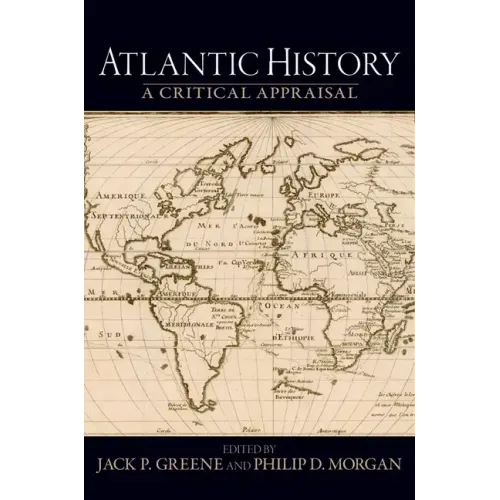 Atlantic History: A Critical Appraisal