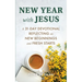 New Year with Jesus: A 31-Day Devotional Reflecting on New Beginnings and Fresh Starts