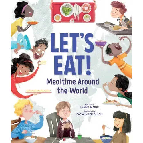 Let's Eat!: Mealtime Around the World