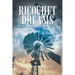 Ricochet Dreams