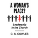 A Woman's Place?: Leadership in the Church