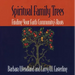 Spiritual Family Trees: Finding Your Faith Community's Roots