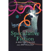 Speculative Fiction: A Writer's Guide and Anthology