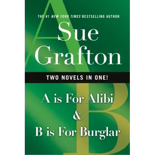 A is for Alibi & B Is for Burglar