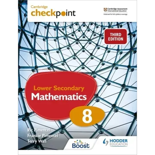 Cambridge Checkpoint Lower Secondary Mathematics Student's Book 8: Hodder Education Group