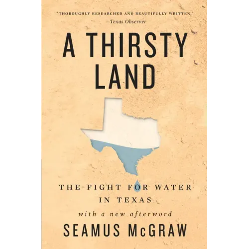 A Thirsty Land: The Fight for Water in Texas