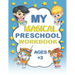 My Magical Preschool Workbook Ages +3: Activity Book ! Lines And Shapes Pen Control ! Letter Tracing ! For Boy And Girl