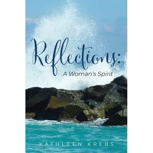Reflections: A Woman's Spirit
