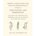 Herbal Formularies for Health Professionals, Volume 2: Circulation and Respiration, Including the Cardiovascular, Peripheral Vascular, Pulmonary, and