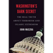 Washington's Dark Secret: The Real Truth about Terrorism and Islamic Extremism