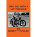 Bad Boy with a Motorcycle