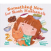 Something New for Rosh Hashanah
