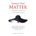 Things That Matter: contemporary subjects for contemporary women