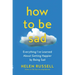 How to Be Sad: Everything I've Learned about Getting Happier by Being Sad