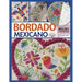 Bordado Mexicano: guía visual