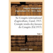 Xe Congrès international d'agriculture, Gand, 1913. Tome 1: Compte rendu des travaux du Congrès