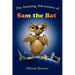 The Amazing Adventures of Sam the Bat