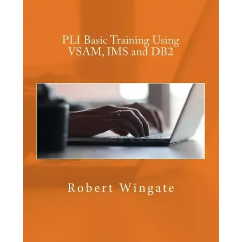 PLI Basic Training Using VSAM, IMS and DB2