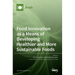 Food Innovation as a Means of Developing Healthier and More Sustainable Foods