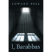 I, Barabbas