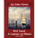 Dick Sand, A Captain at Fifteen (1878) NOVEL By Jules Verne (Original Version): illustrated