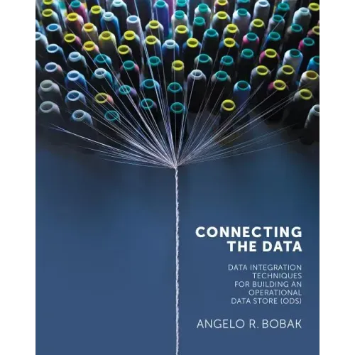 Connecting the Data: Data Integration Techniques for Building an Operational Data Store (ODS)