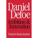 Daniel Defoe: Ambition and Innovation