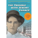 The Trouble with Jeremy Chance