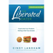 The Liberated Eater - Revised and Updated