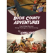 Bucks County Adventures: From William Penn and George Washington to Neil Armstrong