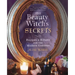 The Beauty Witch's Secrets: Recipes & Rituals for the Modern Goddess