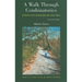 Walk Through Combinatorics, A: An Introduction to Enumeration and Graph Theory (Second Edition)