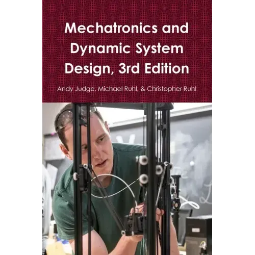 Mechatronics and Dynamic System Design, 3rd Edition