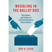 Meddling in the Ballot Box: The Causes and Effects of Partisan Electoral Interventions