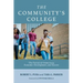 The Community's College: The Pursuit of Democracy, Economic Development, and Success