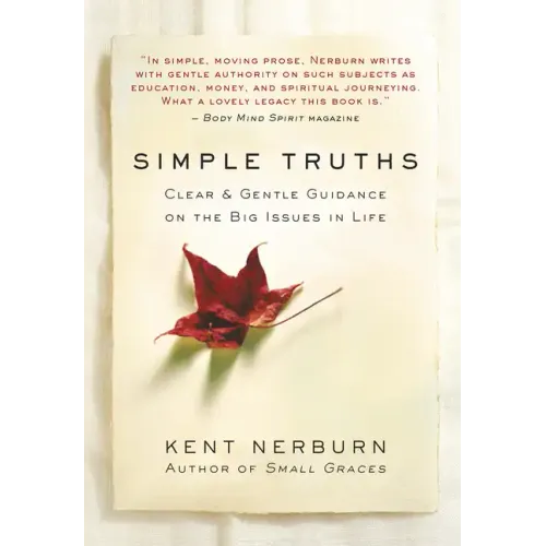 Simple Truths: Clear & Gentle Guidance on the Big Issues in Life