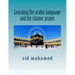 Learning the arabic language and the islamic prayer